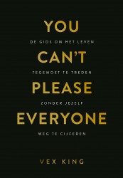 You Can't Please Everyone