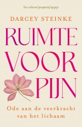 Ruimte voor pijn • Ruimte voor pijn Ruimte voor pijn • Ruimte voor pijn