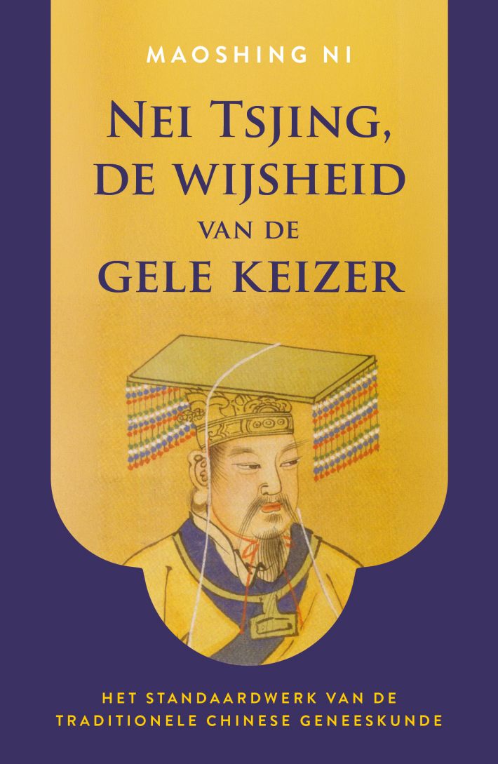 Nei Tsjing, de wijsheid van de gele keizer