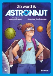 Zo word ik astronaut Zo word ik astronaut