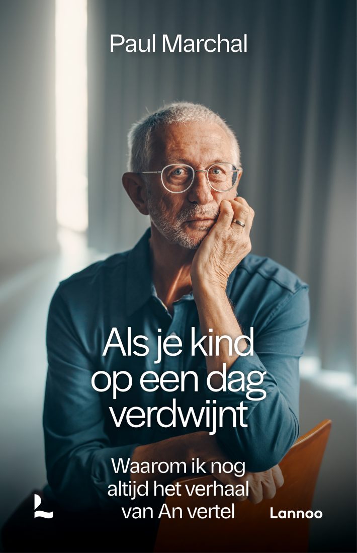 Als je kind op een dag verdwijnt • Als je kind op een dag verdwijnt Als je kind op een dag verdwijnt • Als je kind op een dag verdwijnt