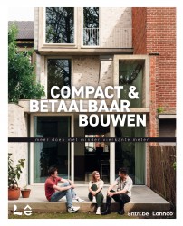 Compact & betaalbaar bouwen Compact & betaalbaar bouwen