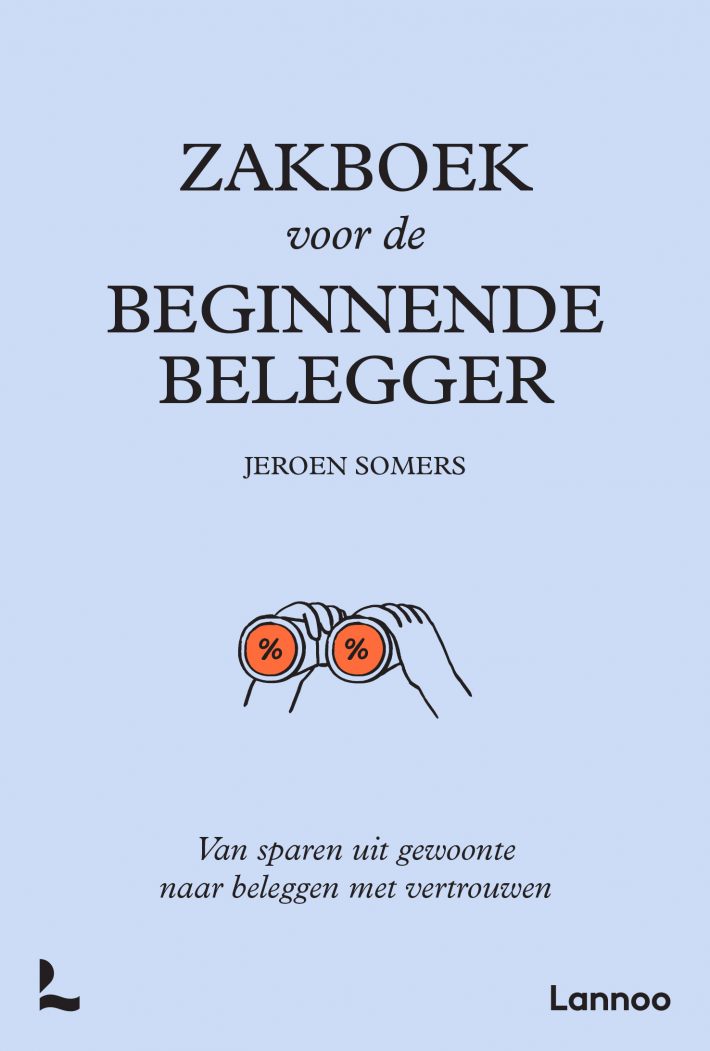Zakboek voor de beginnende belegger • Zakboek voor de beginnende belegger Zakboek voor de beginnende belegger • Zakboek voor de beginnende belegger