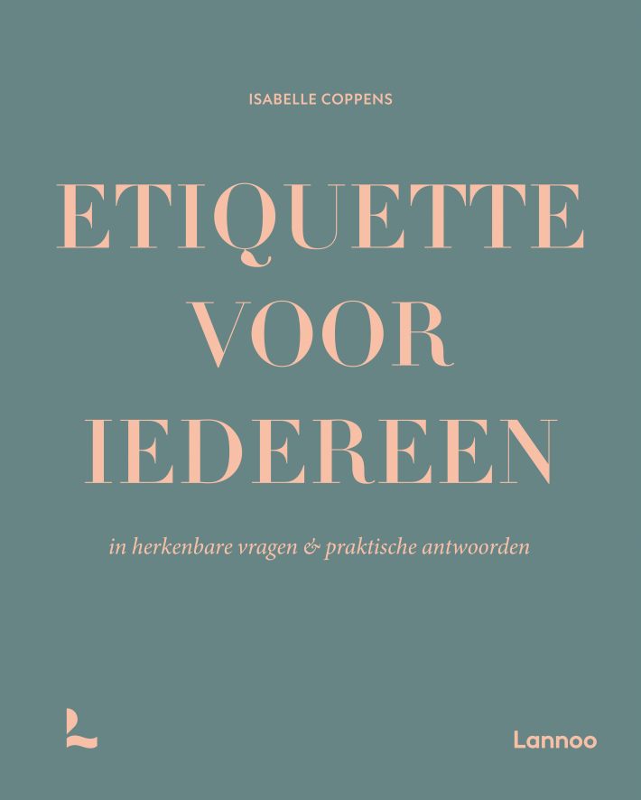 Etiquette voor iedereen Etiquette voor iedereen