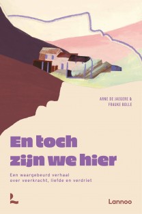 En toch zijn we hier &bullet; En toch zijn we hier