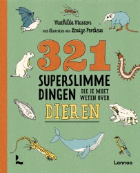 321 superslimme dingen die je moet weten over dieren 321 superslimme dingen die je moet weten over dieren