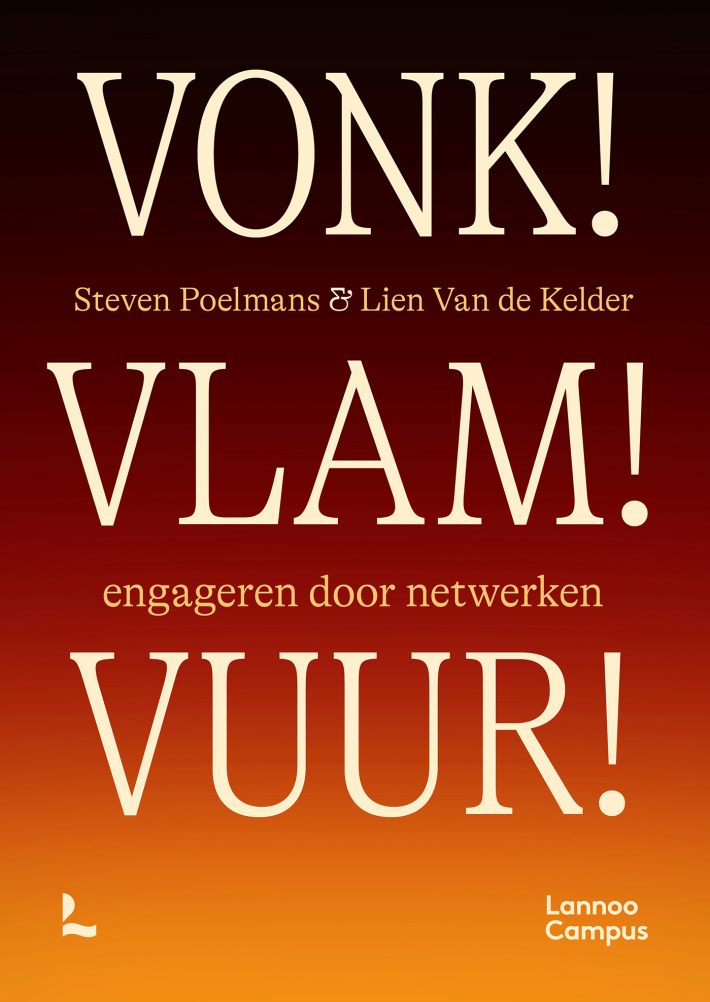 VONK! VLAM! VUUR! • VONK! VLAM! VUUR! VONK! VLAM! VUUR! • VONK! VLAM! VUUR!