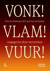 VONK! VLAM! VUUR! • VONK! VLAM! VUUR! VONK! VLAM! VUUR! • VONK! VLAM! VUUR!