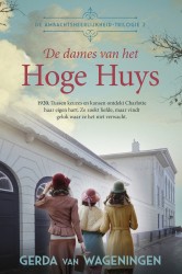 De dames van het Hoge Huys • De dames van het Hoge Huys De dames van het Hoge Huys • De dames van het Hoge Huys