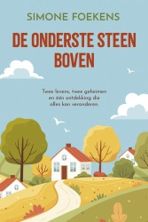 De onderste steen boven • De onderste steen boven De onderste steen boven • De onderste steen boven