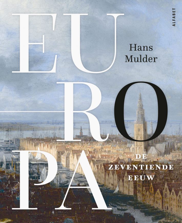 Europa. De zeventiende eeuw Europa. De zeventiende eeuw