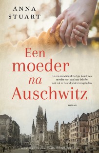 Een moeder na Auschwitz Een moeder na Auschwitz
