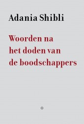 Woorden na het doden van de boodschappers Woorden na het doden van de boodschappers
