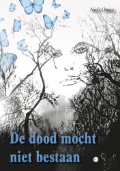 De dood mocht niet bestaan