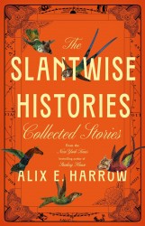 The Slantwise Histories The Slantwise Histories