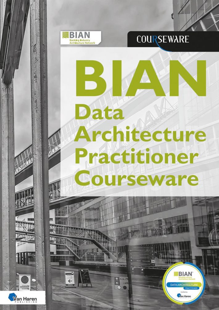 BIAN Data Architecture Practitioner Courseware &bullet; BIAN Data Architecture Practitioner Courseware &bullet; BIAN Data Architecture Practitioner Courseware