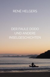 Der faule Dodo und andere Inselgeschichten