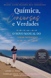 Química, Conversas e verdades Química, Conversas e verdades