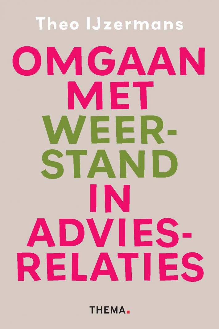 Omgaan met weerstand in adviesrelaties Omgaan met weerstand in adviesrelaties