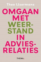 Omgaan met weerstand in adviesrelaties
