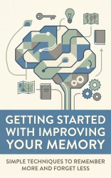Getting Started with Improving Your Memory