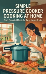 Simple Pressure Cooker Cooking at Home