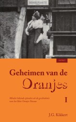 Geheimen van de Oranjes I