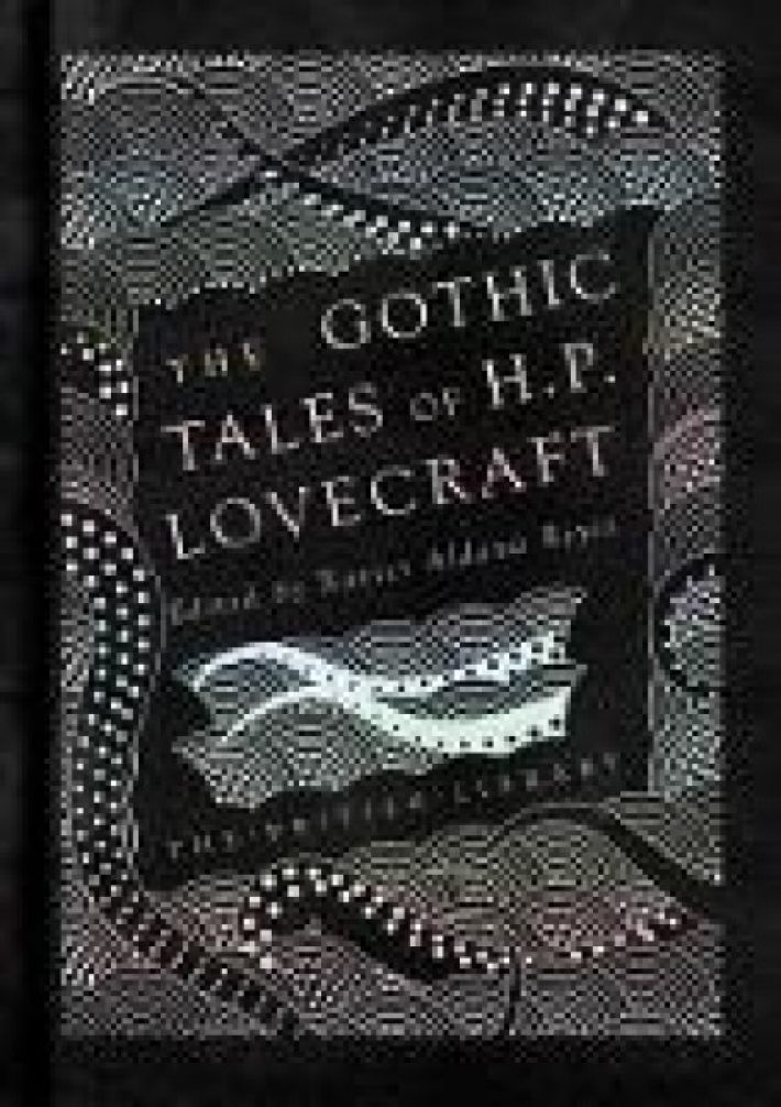 The Gothic Tales of H. P. Lovecraft The Gothic Tales of H. P. Lovecraft