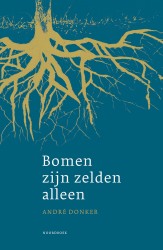 Bomen zijn zelden alleen Bomen zijn zelden alleen