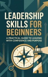 Leadership Skills for Beginners