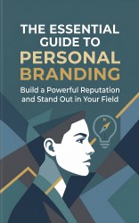 The Essential Guide to Personal Branding
