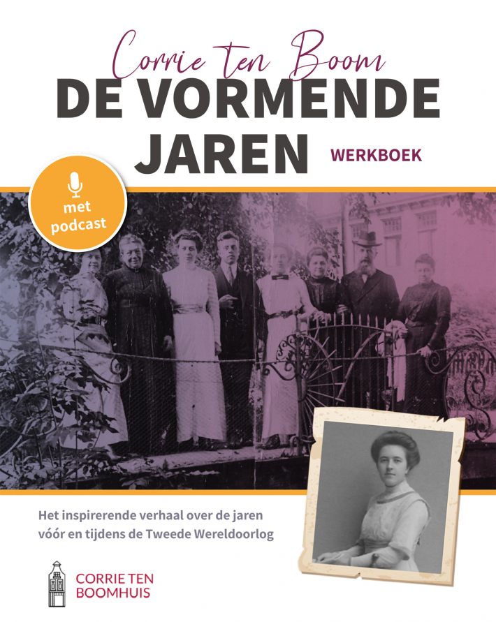 Corrie ten Boom, de vormende jaren Corrie ten Boom, de vormende jaren
