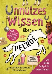 Unnützes Wissen über Pferde