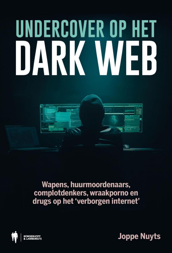 Undercover op het dark web Undercover op het dark web
