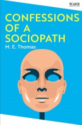 Confessions of a Sociopath Confessions of a Sociopath