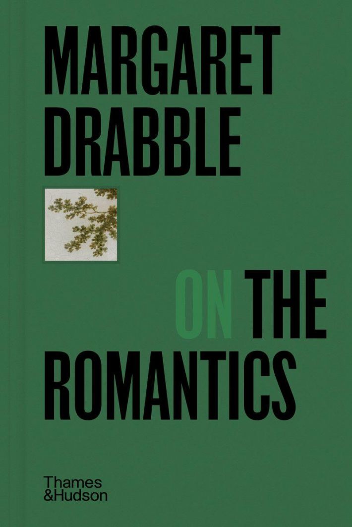Margaret Drabble on the Romantics Margaret Drabble on the Romantics