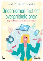 Ondernemen met een overprikkeld brein &bullet; Ondernemen met een overprikkeld brein