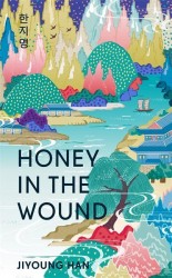 Honey in the Wound Honey in the Wound