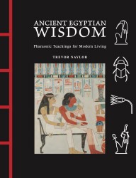 Ancient Egyptian Wisdom Ancient Egyptian Wisdom
