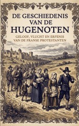 De geschiedenis van de hugenoten