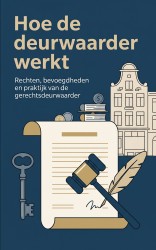 Hoe de deurwaarder werkt