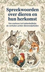 Spreekwoorden over dieren en hun herkomst