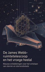 De James Webb-ruimtetelescoop en het vroege heelal
