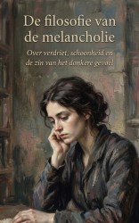 De filosofie van de melancholie