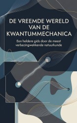 De vreemde wereld van de kwantummechanica