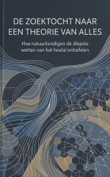 De zoektocht naar een theorie van alles