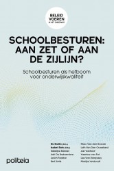 Schoolbesturen: aan zet of aan de zijlijn? Schoolbesturen: aan zet of aan de zijlijn?