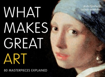 What Makes Great Art What Makes Great Art