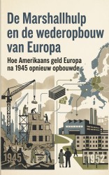 De Marshallhulp en de wederopbouw van Europa
