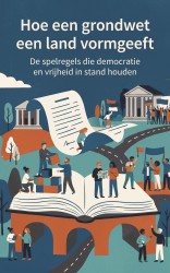Hoe een grondwet een land vormgeeft